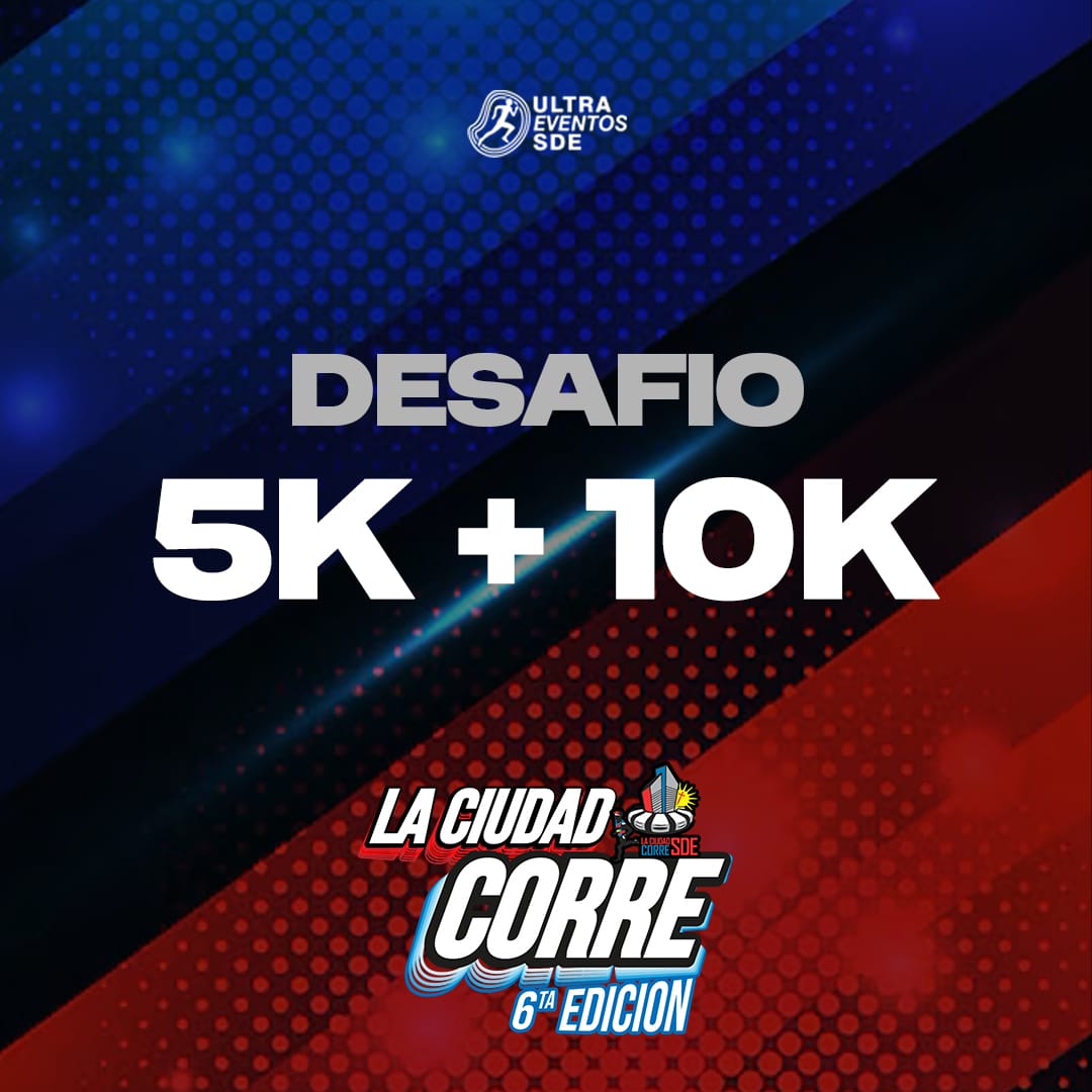 LA CIUDAD CORRE - DESAFIO 5K+10K